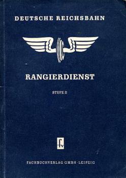 Rangierdienst Stufe II DR Lehrbuch 1953