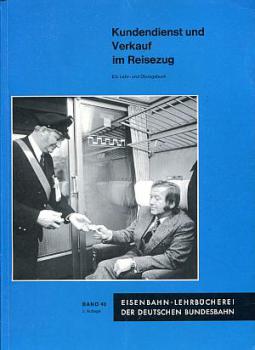 Kundendienst und Verkauf im Reisezug, Lehr und Übungsbuch DB