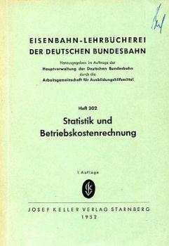 Statistik und Betriebskostenrechnung Lehrbuch Heft 302 DB