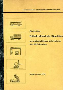 Studie über Güterkraftverkehr / Speditionen BDE 1976