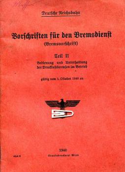 Vorschrift für den Bremsdienst Teil II DR 1940