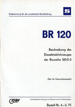 BR 120 Beschreibung Baureihe 120.0 - 3