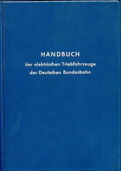 Handbuch der elektrischen Triebfahrzeuge der Deutschen Bundesbah