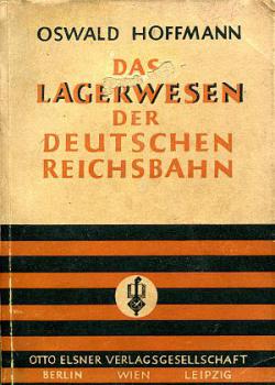 Das Lagerwesen der Deutschen Reichsbahn