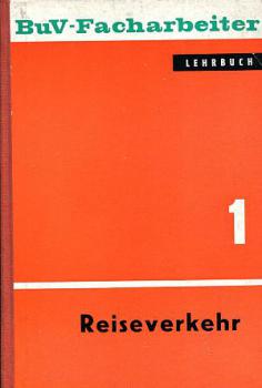 B u V Facharbeiter Lehrbuch 1 Reiseverkehr