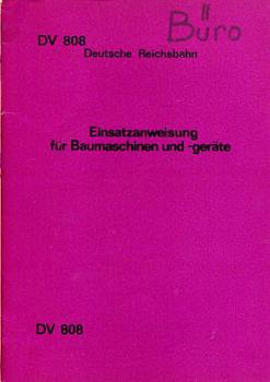 DV 808 Einsatzanweisung Baumaschinen und Geräte DR