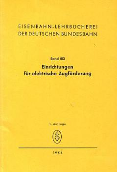 DB Lehrbuch Band 183 Einrichtungen für elektrische Zugförderung