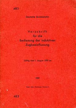 DV 483 Bedienung der induktiven Zugbeeinflussung DB 1959