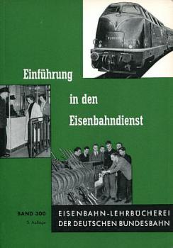 DB Lehrbuch Band 300 Einführung in den Eisenbahndienst