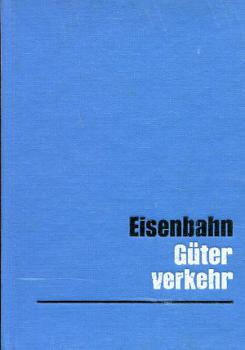 Eisenbahn Güterverkehr DR Lehrbuch 1973