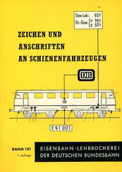 DB Lehrbuch Band 121 Zeichen und Anschriften an Schienenfahrzeugen