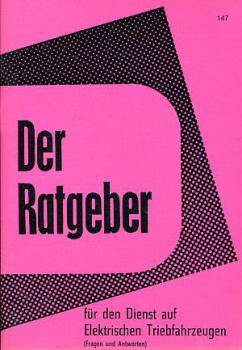 Der Ratgeber für den Dienst auf Elektrischen Triebfahrzeugen, Fragen und Antworten