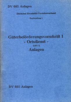 DV 605 Anlagen zur Güterbeförderungsvorschrift 1970