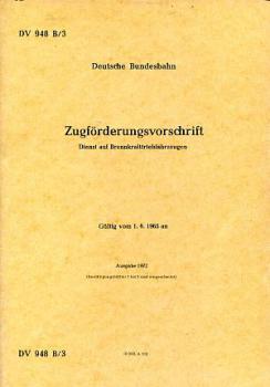 DV 948 B / 3 Zugförderungsvorschrift Brennkrafttriebfahrzeugen Ausgabe 1972