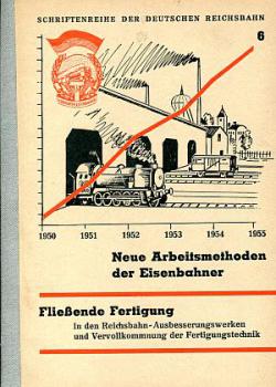 Neue Arbeitsmethoden der Eisenbahner, Fließende Fertigung