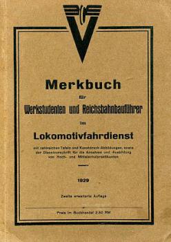 Merkbuch für Werkstudenten Reichsbahnbauführer im Lokomotivfahrd