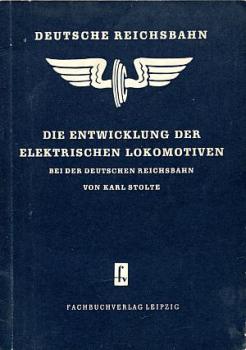 Die Entwicklung der elektrischen Lokomotiven