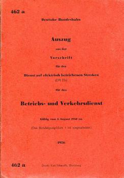 DV 462 a Betriebs- und Verkehrsdienst auf elektrisch betriebenen