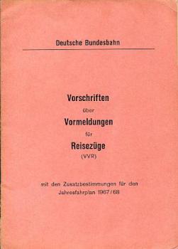 Vorschriften über Vormeldungen für Reisezüge DB 1967 / 1068