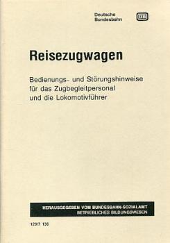 Reisezugwagen Bedienungs- und Störungshinweise für Zugbegleitper