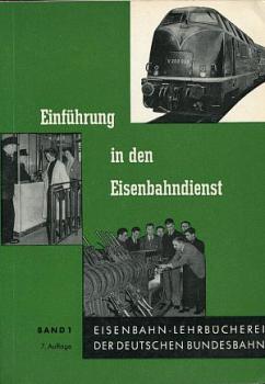 Einführung in den Eisenbahndienst DB Lehrbuch Band 1