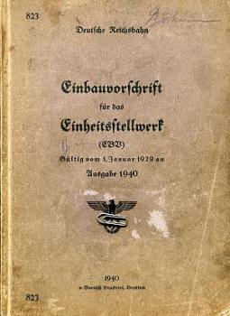 DV 823 Einbauvorschrift für das Einheitsstellwerk Ausgabe 1940