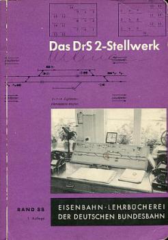 Das DrS 2 Stellwerk DB Lehrbuch Band 88