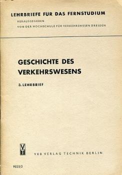 Geschichte des Verkehrswesens 3. Lehrbrief