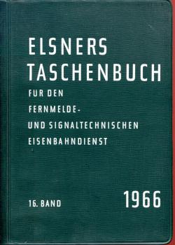 Elsners Taschenbuch für den Fernmelde- und Signaltechnischen Eisenbahndienst 1966