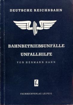 Bahnbetriebsunfälle Unfallhilfe DR Lehrbuch 1957