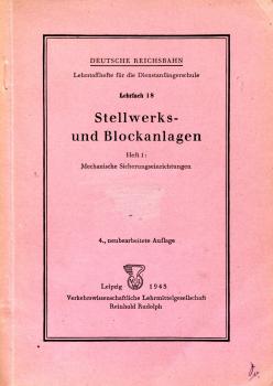 Stellwerks- und Blockanlagen Heft 1 Mechanische Sicherungsanlagen 1945 Lehrfach i 8