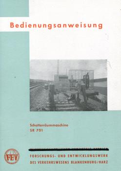 Bedienungsanweisung Schotterräummaschine SR 701