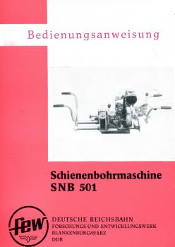 Bedienungsanweisung Schienenbohrmaschine SNB 501
