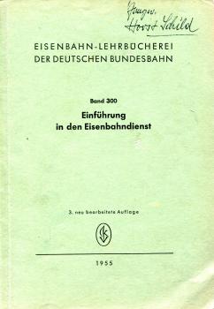 Einführung in den Eisenbahndienst DB Lehrbuch Band 300