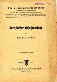 Allgemeinwissen für Eisenbahner – Dienstlicher Schriftverkehr 1941