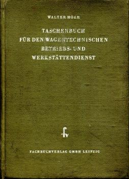 Taschenbuch für den Wagentechnischen Betriebs- und Werkstättendienst