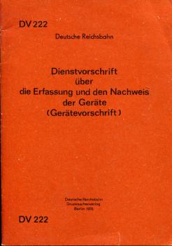 DV 222 Dienstvorschrift über die Erfassung und den Nachweis der Geräte (Gerätevorschrift)