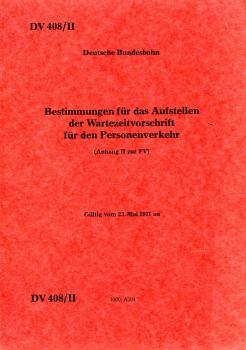 DV 408 II Bestimmungen für das Aufstellen der Wartezeitvorschrift für den Personenverkehr 1971