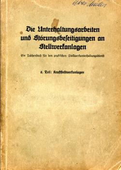 Unterhaltungsarbeiten und Störungsbeseitigungen an Stellwerkanlagen – Kraftstellwerkanlagen