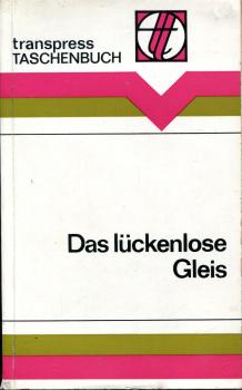 Das lückenlose Gleis