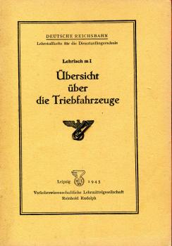 Übersicht über die Triebfahrzeuge Lehrfach m I 1943