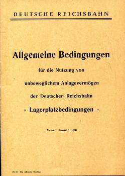 Allgemeine Bedingungen für die Nutzung von unbeweglichem Anlagevermögen der DR – Lagerplatzbedingungen