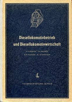 Diesellokomotivbetrieb und Diesellokomotivwirtschaft