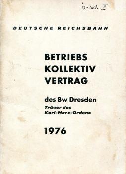 Betriebs Kollektiv Vertrag des BW Dresden 1976