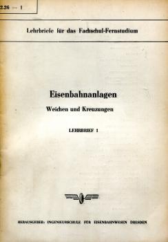 Eisenbahnanlagen Weichen und Kreuzungen Lehrbrief 1