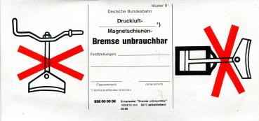 Bremse unbrauchbar DB Bundesbahn Klebezettel