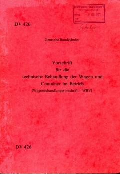 DV 426 Vorschrift für die technische Behandlung der Wagen und Container im Betrieb 1977