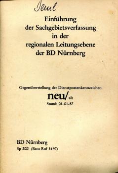 Einführung der Sachgebietsverfassung in der regionalen Leitungsebene der BD Nürnberg 1987 neu / alt