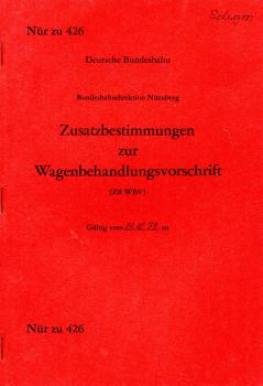 Nür zu 426 Zusatzbestimmungen zur Wagenbehandlungsvorschrift 1979