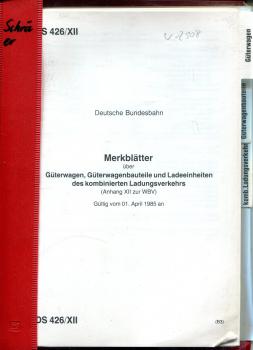 DS 416 / XII Merkblätter über Güterwagen, Güterwagenbauteile und Ladeeinheiten des kombinierten Ladungsverkehrs 1985